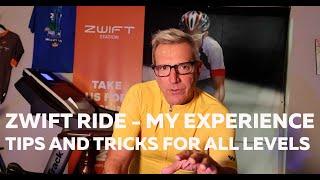 Zwift Ride  Indoor Bike -  Tips and Tricks from Ex Pro Cyclist and Indoor Cycling Connoisseur
