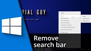 Remove search bar Windows 10  Tutorial