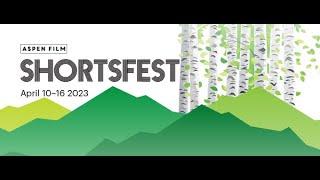 2023 Aspen Film Shortsfest Sizzle Reel