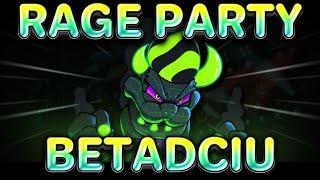 Rage Party; BETADCIU | Infernal Bout 