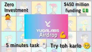 YUGALABS testnet FULL GUIDE - zero investment  - easy 5 min tasks ⌚ $450 Mil funding 