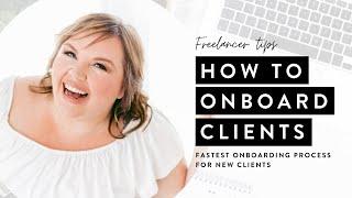 Fastest Onboarding Process for New Clients (For Freelancers)