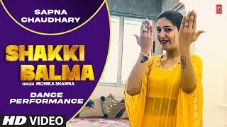 Sapna Chaudhary "Shakki Balma" Dance Performance | Monika Sharma | Mayur Chutani |New Haryanvi Songs