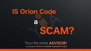 Is Orion Code a Scam? Learn the Facts About Edward Robinson's Orion Code