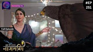 Ishq Ki Dastaan Naagmani | Full Episode 251 | Dangal TV