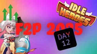 Idle Heroes f2p 2025 Day 12 - HUGE !!! Account progress