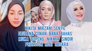 Heboh!! Nikita Mirzani Sentil Fauzana Bahas Muka Bopeng Heni Sagara Presscon