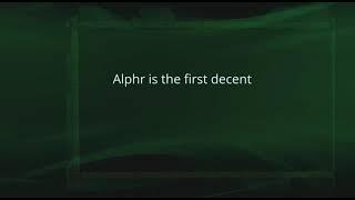 Introducing ALPHR