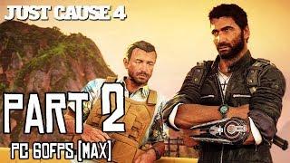 JUST CAUSE 4 Walkthrough PART 2 (PC Max) No Commentary Gameplay @ 1440p (60ᶠᵖˢ) ᴴᴰ 