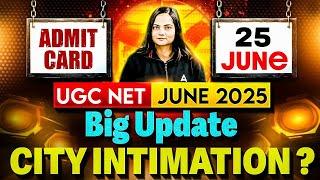 UGC NET City Intimation 2025 | UGC NET New Update | UGC NET Admit Card 2025