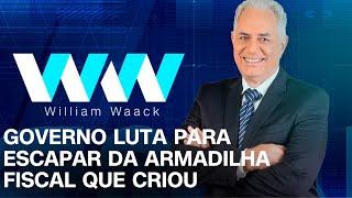 WW - GOVERNO LUTA PARA ESCAPAR DA ARMADILHA FISCAL QUE CRIOU - 15/10/2024