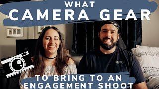 What You Should Bring to an Engagement Shoot | Our Camera Gear