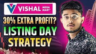 Vishal Mega Mart IPO Listing Day Strategy || Vishal Mega Mart Listing Strategy || Vishal Mega Mart