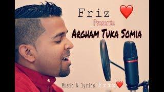 Argham Tuka Somia (2018)- Friz Love