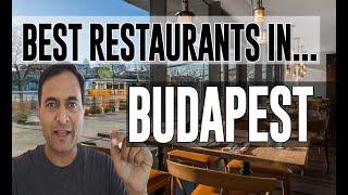 Best Restaurants & Places to Eat in Budapest, Hungary