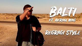 Balti ft. Akram Mag - Regragi Style (Official Music Video)