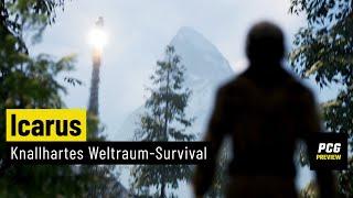 Icarus | PREVIEW | Schafft der DayZ-Macher einen neuen Survival-Hit?