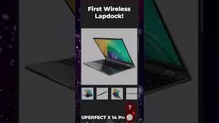 UPERFECT made a WIRELESS Lapdock!