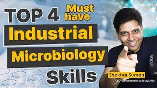 Top 4 Must Have Industrial Microbiological Skills