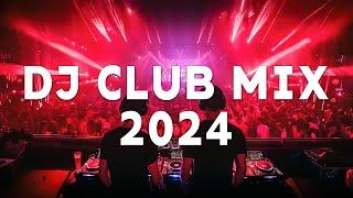 DJ CLUB MUSIC 2024 - EDM Remixes of Popular Songs 2024 ️ DJ Remix Dance Club Music Mix 2024 #13