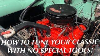 The “Five Minute Fix!” How To Tune Your Classic Car Or Truck With Your Ear And A Screwdriver