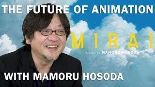 "Mirai" Director Mamoru Hosoda on the Future of Animation [Out on Blu-Ray, DVD & Digital on April 9]