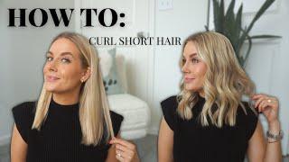 HOW TO: CURL SHORT/MEDIUM LENGTH HAIR