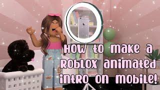 How to make a ROBLOX ANIMATED INTRO on MOBILE (using CapCut)