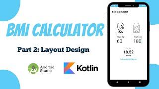 BMI Calculator App in Android Studio | Kotlin | Part 2 - Layout Design | The Penguin Coders