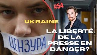 Ukraine. La liberté de la presse en danger?