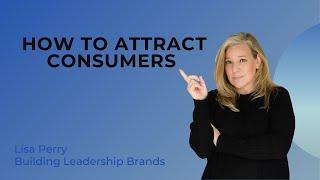 How To Attract Consumers