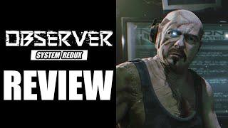 Observer System Redux Review - The Final Verdict