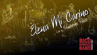 Elena Mi Carino Live by Rico Monaco Band