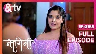 क्या Shivani को सब याद आगया है? | Nagini Full Ep 183 | 15 Jul 23 | Trivikram | @andtvchannel