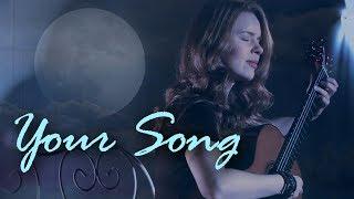 Elton John  - Your Song, performed by Tatyana Ryzhkova