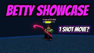 (1st Update) | BETTY SHOWCASE | INSANELY BROKEN I SWEAR | (SoulShatters Roblox)