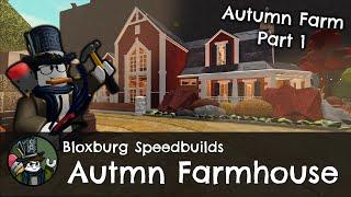 The Farmhouse - Autumn Farm and Ranch (Part 1) - Bloxburg Speedbuilds [Roblox]