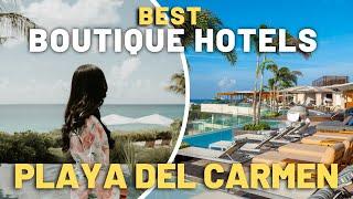 12 Best Boutique Hotels in Playa del Carmen, Mexico | Small Luxury Hotels in Playa del Carmen