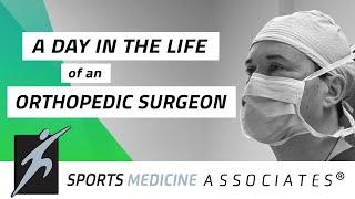 A Day in the Life of an Orthopedic Surgeon