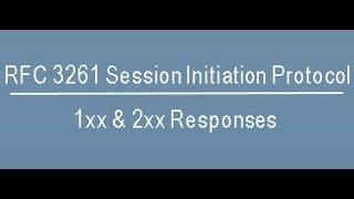 RFC 3261 Session Initiation Protocol 1xx & 2xx Responses