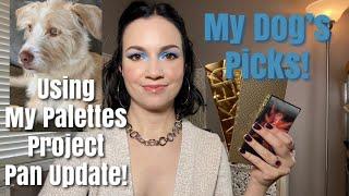 USING MY EYESHADOW PALETTES PROJECT PAN UPDATE//My Dog Picks My Palettes!