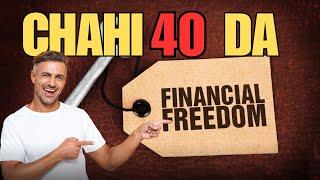 Chahi 40 Da Financial Freedom