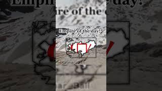 Empire of the day part 2! #countries #geography #fun #mapping  #history #edit #Kalmar_ball #capcut