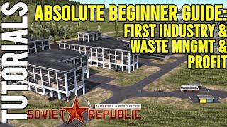 Absolute Beginners Guide: First Industry | Workers & Resources: Soviet Republic Guides | Tutorial