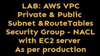 AWS VPC public and private subnet and route table - LAB 1