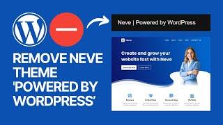 How To Remove Neve WordPress Theme 'Powered By WordPress' Footer Text 