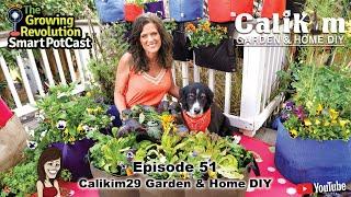 Episode 51: Calikim29 Garden & Home DIY
