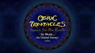 Ozric Tentacles - Six Worlds (An Unusual Journey - edit)