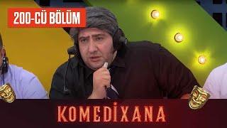 Komedixana 200-cü Bölüm  03.07.2022