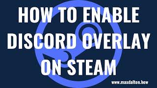 How to Enable Discord Overlay on Steam